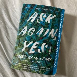 Ask Again, Yes by Mary Beth Keane novel